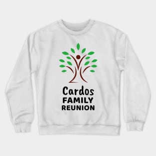 Cardos Family Reunion Design Crewneck Sweatshirt